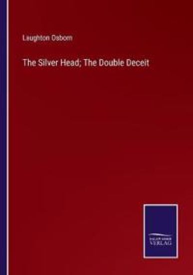 The Silver Head; The Double Deceit
