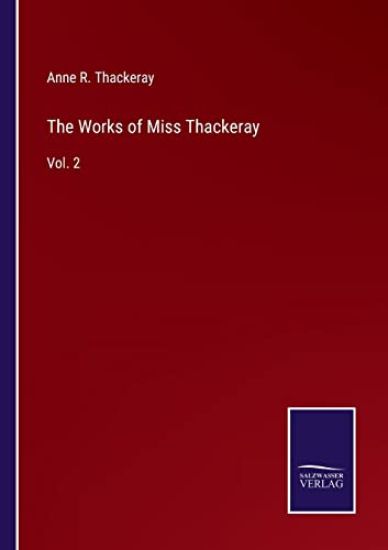 The Works of Miss Thackeray