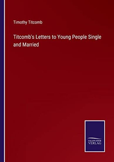 Titcomb's Letters to Young People Single and Married