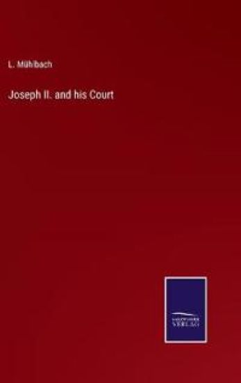 Joseph II. and his Court