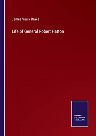 Life of General Robert Hatton