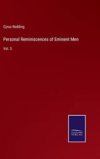 Personal Reminiscences of Eminent Men