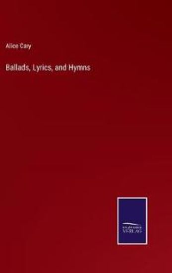 Ballads, Lyrics, and Hymns