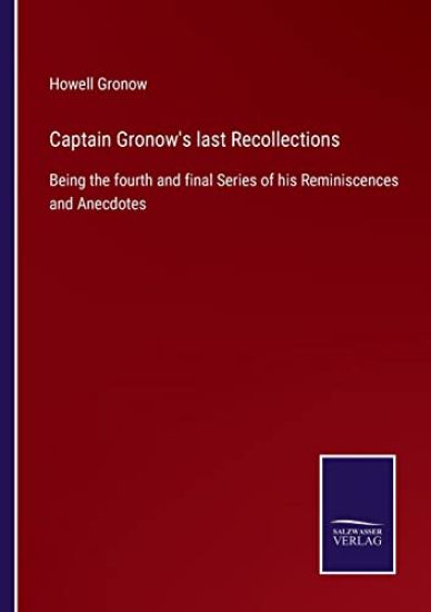 Captain Gronow's last Recollections