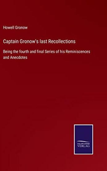 Captain Gronow's last Recollections