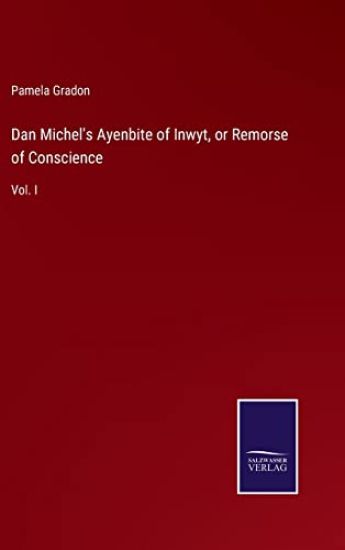 Dan Michel's Ayenbite of Inwyt, or Remorse of Conscience