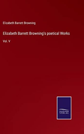 Elizabeth Barrett Browning's poetical Works