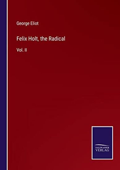 Felix Holt, the Radical