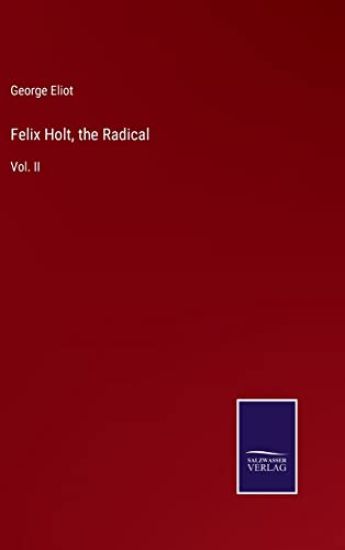 Felix Holt, the Radical