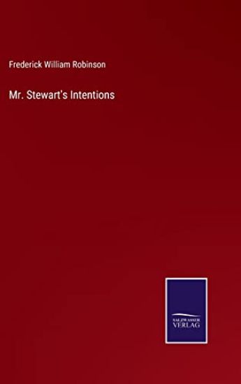 Mr. Stewart's Intentions