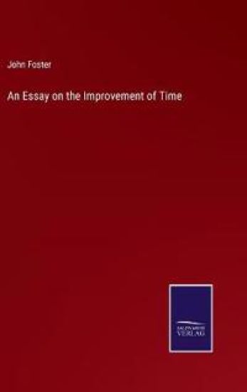 An Essay on the Improvement of Time