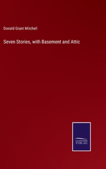 Seven Stories, with Basement and Attic