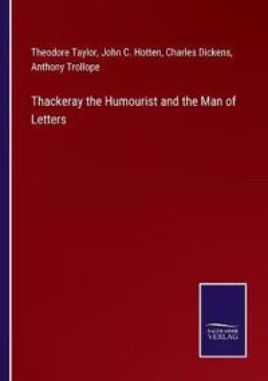 Thackeray the Humourist and the Man of Letters
