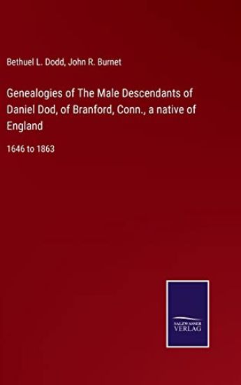 Genealogies of The Male Descendants of Daniel Dod, of Branford, Conn., a native of England