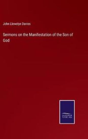 Sermons on the Manifestation of the Son of God