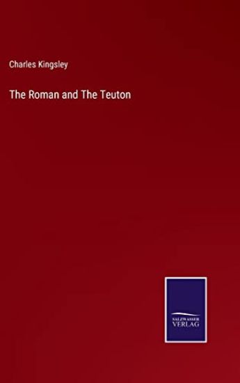 The Roman and The Teuton