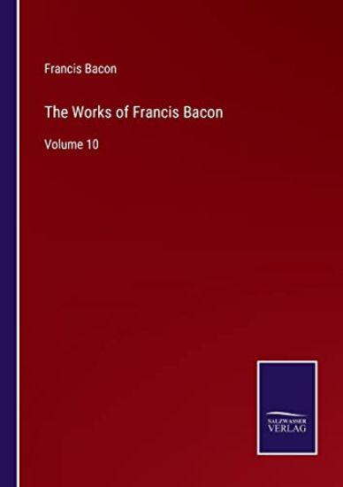 The Works of Francis Bacon