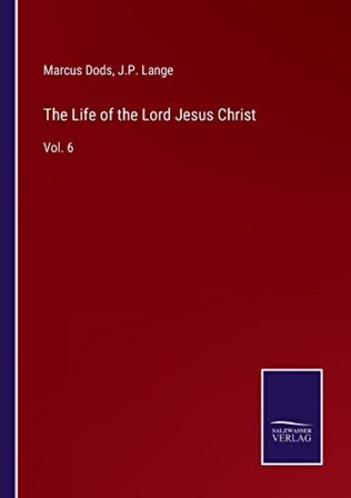 The Life of the Lord Jesus Christ