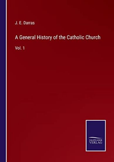 A General History of the Catholic Church