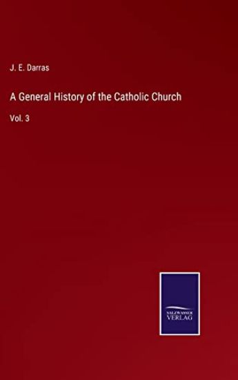 A General History of the Catholic Church