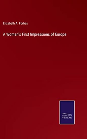 A Woman's First Impressions of Europe