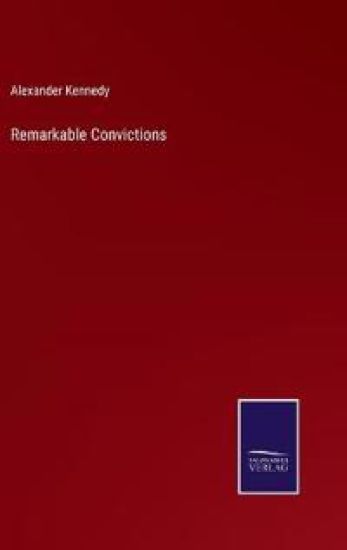 Remarkable Convictions