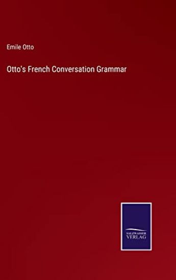 Otto's French Conversation Grammar