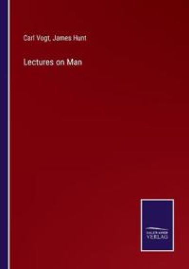 Lectures on Man