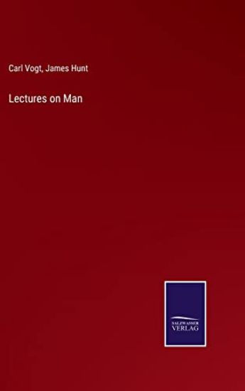 Lectures on Man
