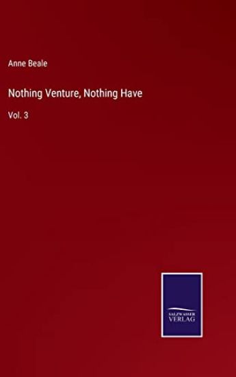 Nothing Venture, Nothing Have