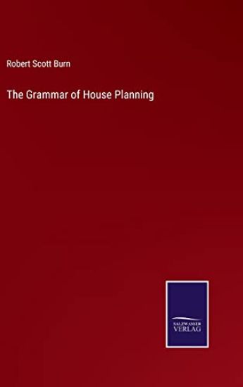 The Grammar of House Planning