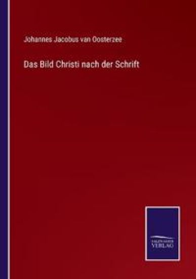 Das Bild Christi nach der Schrift
