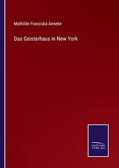 Das Geisterhaus in New York