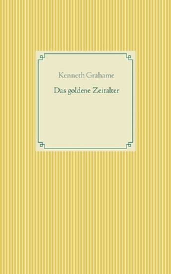 Das goldene Zeitalter