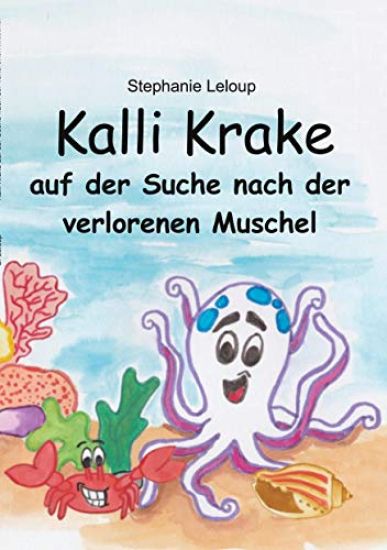 Kalli Krake auf der Suche nach der verlorenen Muschel