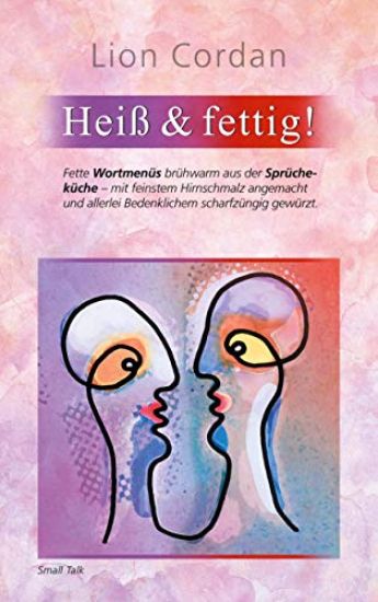 Heiß & fettig!