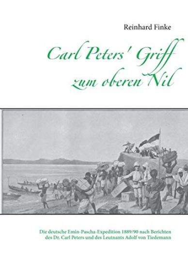 Carl Peters' Griff zum oberen Nil