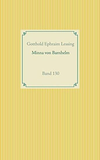 Minna von Barnhelm oder das Soldatenglück