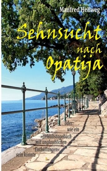 Sehnsucht nach Opatija