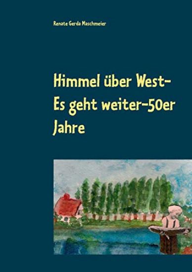 Himmel über West- Es geht weiter-50er Jahre