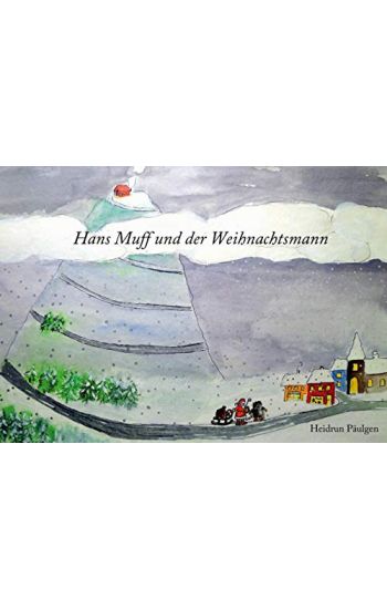 Hans Muff und der Weihnachtsmann