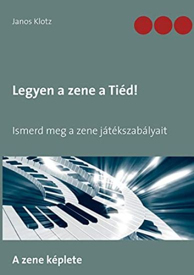 Legyen a zene a Tiéd!