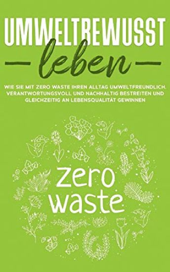 Umweltbewusst leben