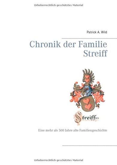 Chronik der Familie Streiff