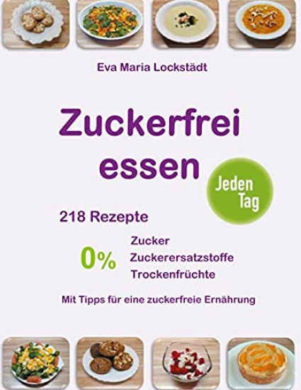 Zuckerfrei essen jeden Tag