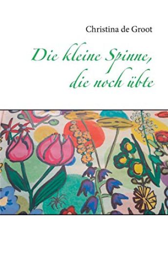 Die kleine Spinne, die noch übte