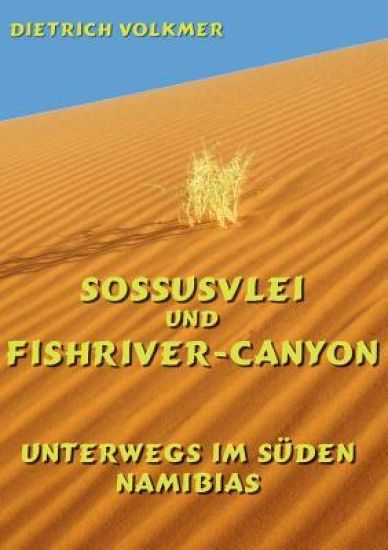 Sossusvlei und Fishriver-Canyon