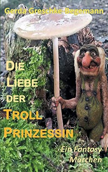 Die Liebe der Trollprinzessin