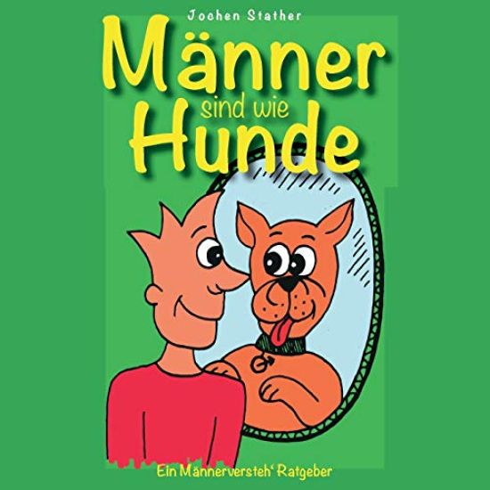 Männer sind wie Hunde