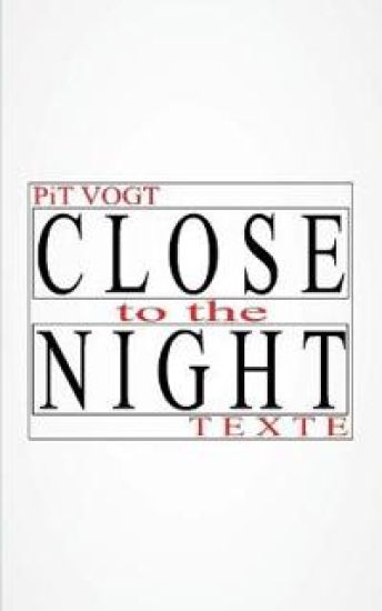 Close to the Night